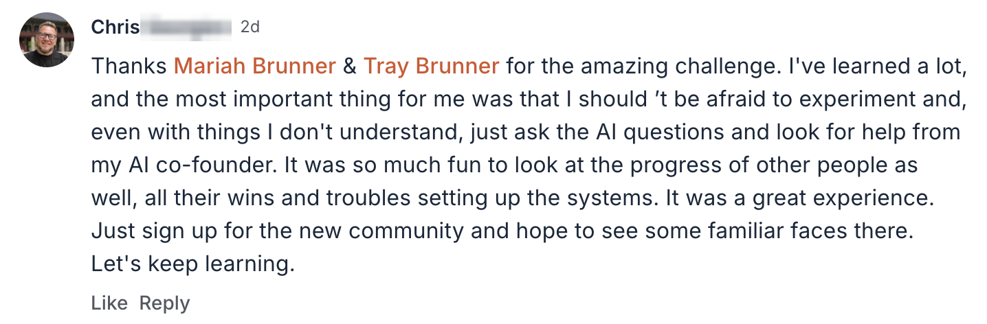 Chris says the challenge helped him experiment and learn with an AI co-founder